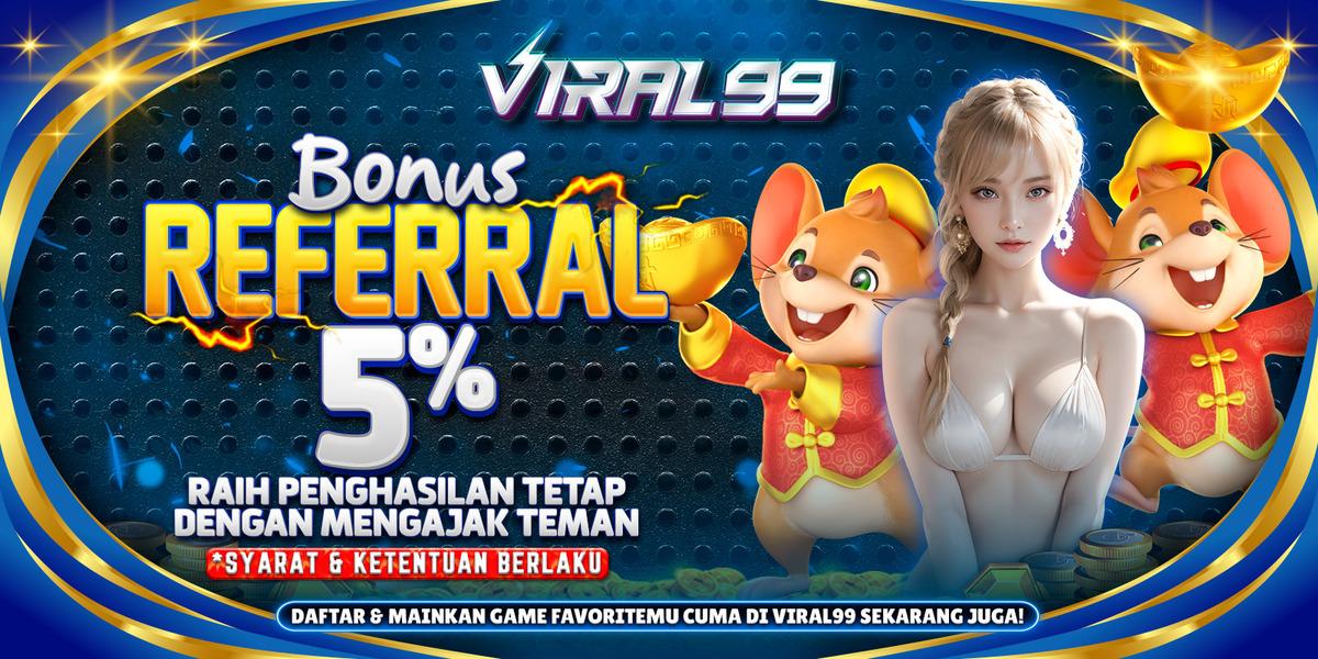 BONUS REFERRAL 5%